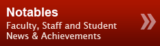 Notables: Faculty, Staff and Studet News & Achievements